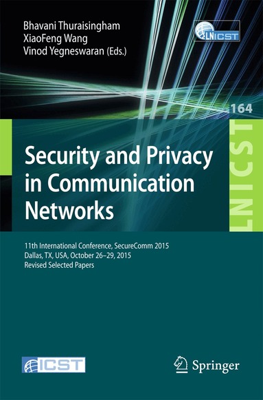 Security and Privacy in Communication Networks (h�ftad)
