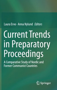 Current Trends in Preparatory Proceedings (inbunden)