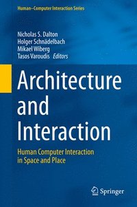Architecture and Interaction (inbunden)