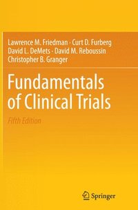 Fundamentals of Clinical Trials (häftad)