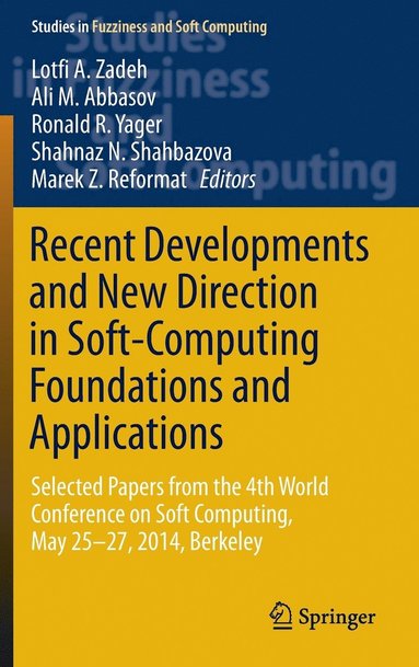 Recent Developments and New Direction in Soft-Computing Foundations and Applications (inbunden)