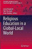 Religious Education in a Global-Local World (inbunden)