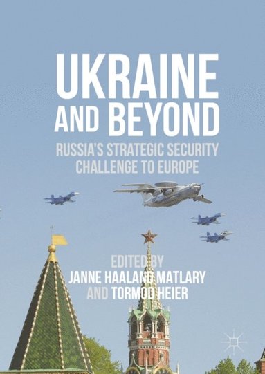 Ukraine and Beyond (inbunden)