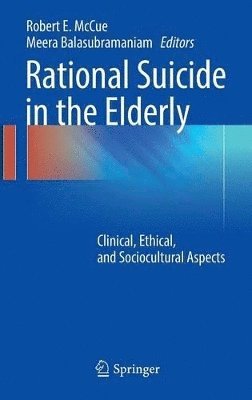 Rational Suicide in the Elderly (inbunden)