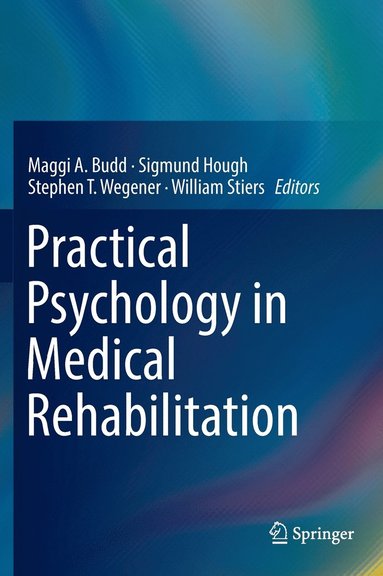 Practical Psychology in Medical Rehabilitation (inbunden)