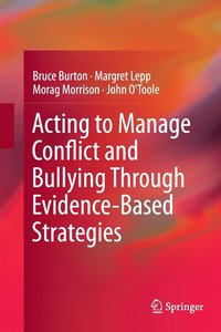 Acting to Manage Conflict and Bullying Through Evidence Based