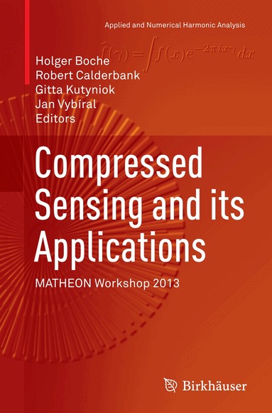 Compressed Sensing and its Applications (h�ftad)