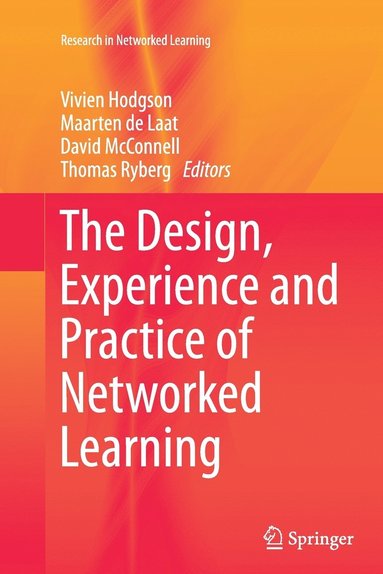 Design, Experience and Practice of Networked Learning