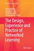 Design, Experience and Practice of Networked Learning