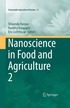 Nanoscience in Food and Agriculture 2