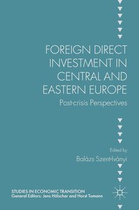 Foreign Direct Investment in Central and Eastern Europe (inbunden)