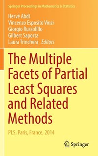 The Multiple Facets of Partial Least Squares and Related Methods (inbunden)