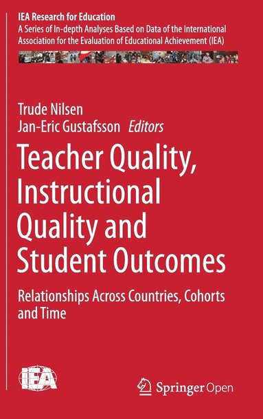 Teacher Quality, Instructional Quality and Student Outcomes (inbunden)