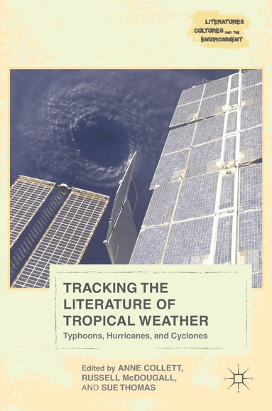 Tracking the Literature of Tropical Weather (inbunden)