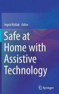 Safe at Home with Assistive Technology (inbunden)