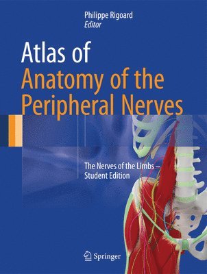 Atlas of Anatomy of the Peripheral Nerves (inbunden)