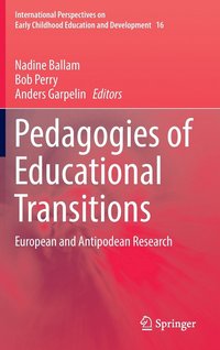 Pedagogies of Educational Transitions (inbunden)