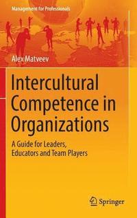 Intercultural Competence in Organizations (inbunden)