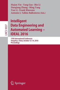 Intelligent Data Engineering and Automated Learning - IDEAL 2016 (häftad)