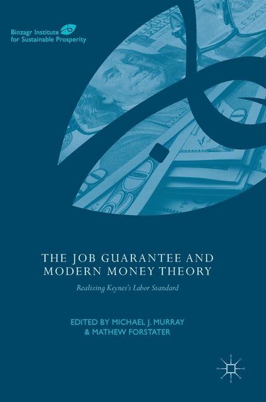 The Job Guarantee and Modern Money Theory (inbunden)