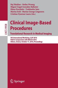 Clinical Image-Based Procedures. Translational Research in Medical Imaging (häftad)