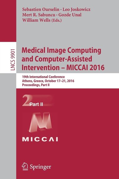 Medical Image Computing and Computer-Assisted Intervention - MICCAI 2016 (inbunden)