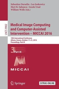 Medical Image Computing and Computer-Assisted Intervention - MICCAI 2016 (häftad)