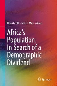 Africa's Population: In Search of a Demographic Dividend (inbunden)