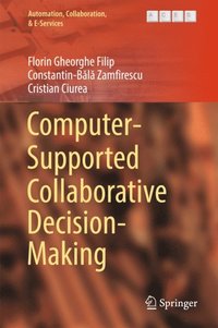 Computer-Supported Collaborative Decision-Making (e-bok)