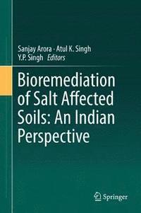 Bioremediation of Salt Affected Soils: An Indian Perspective (inbunden)
