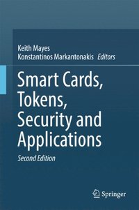Smart Cards, Tokens, Security and Applications (e-bok)