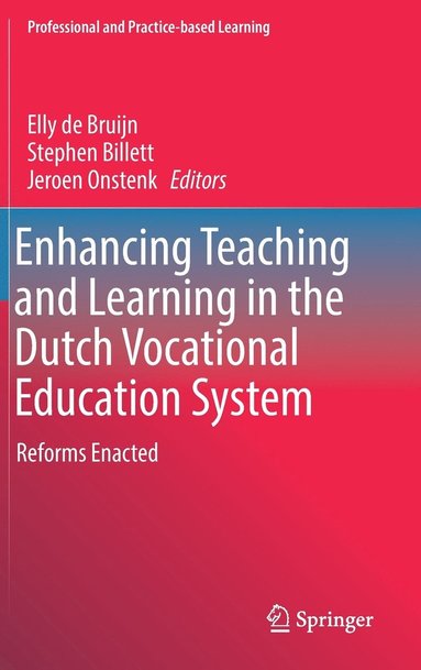 Enhancing Teaching and Learning in the Dutch Vocational Education System (inbunden)