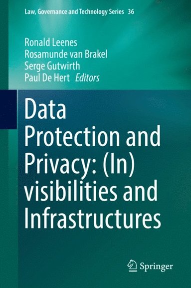 Data Protection and Privacy: (In)visibilities and Infrastructures (e-bok)
