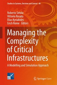 Managing the Complexity of Critical Infrastructures (inbunden)