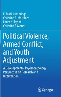 Political Violence, Armed Conflict, and Youth Adjustment (inbunden)