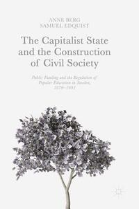 The Capitalist State and the Construction of Civil Society (inbunden)