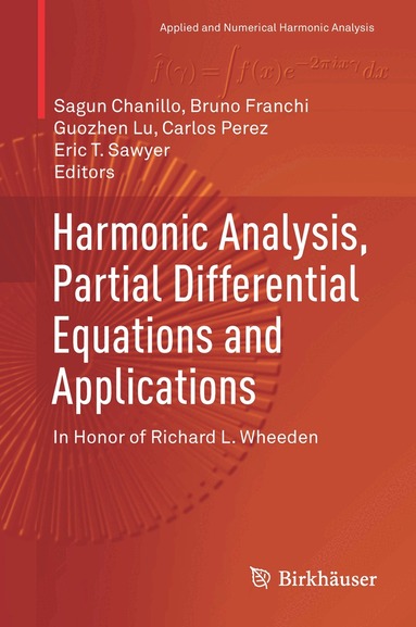 Harmonic Analysis, Partial Differential Equations and Applications (h�ftad)