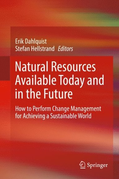 Natural Resources Available Today and in the Future (inbunden)