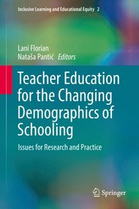 Teacher Education for the Changing Demographics of Schooling (e-bok)