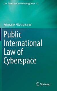 Public International Law of Cyberspace (inbunden)