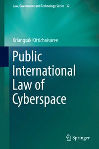 Public International Law of Cyberspace (e-bok)