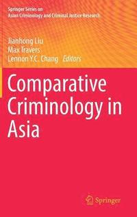 Comparative Criminology in Asia (inbunden)