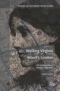 Walking Virginia Woolfs London (inbunden)