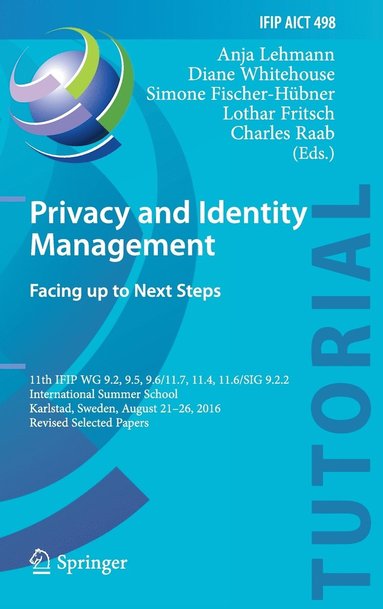 Privacy and Identity Management. Facing up to Next Steps (inbunden)