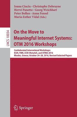 On the Move to Meaningful Internet Systems: OTM 2016 Workshops (hftad)