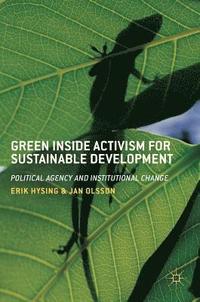 Green Inside Activism for Sustainable Development (inbunden)