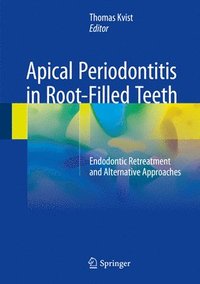 Apical Periodontitis in Root-Filled Teeth (inbunden)