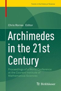 Archimedes in the 21st Century (inbunden)