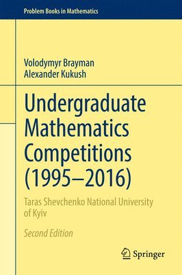 Undergraduate Mathematics Competitions (1995-2016) (häftad)