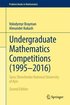 Undergraduate Mathematics Competitions (1995-2016)